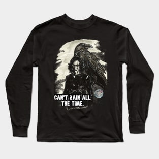 Crow - Can't Rain All The Time Long Sleeve T-Shirt